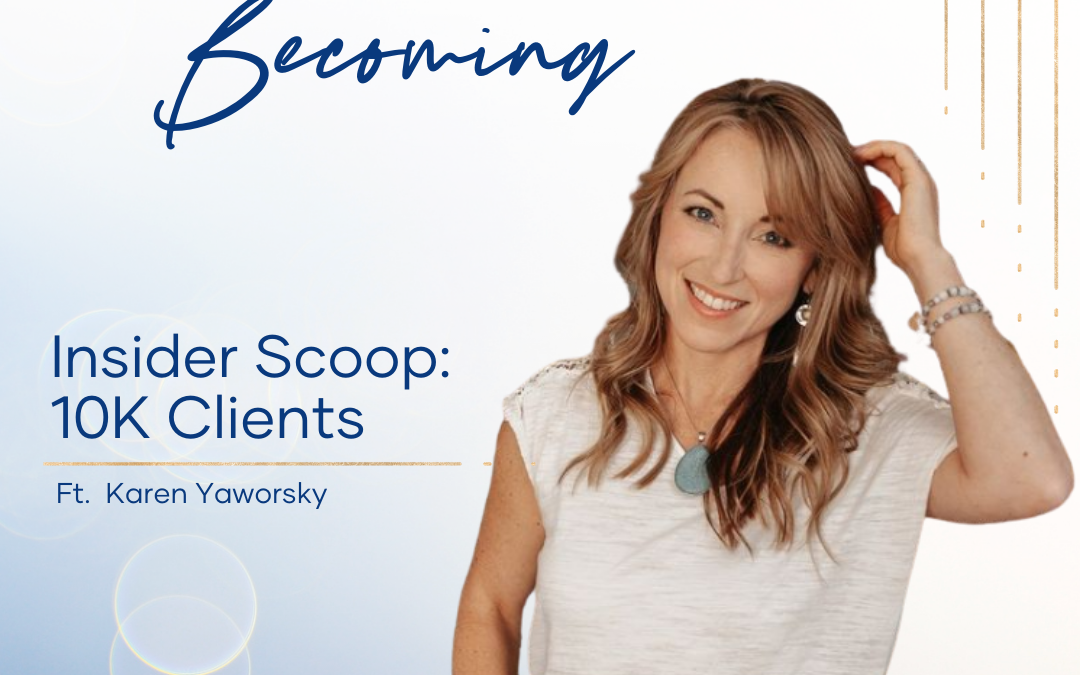 Episode 215 | Insider Scoop: 10K Clients