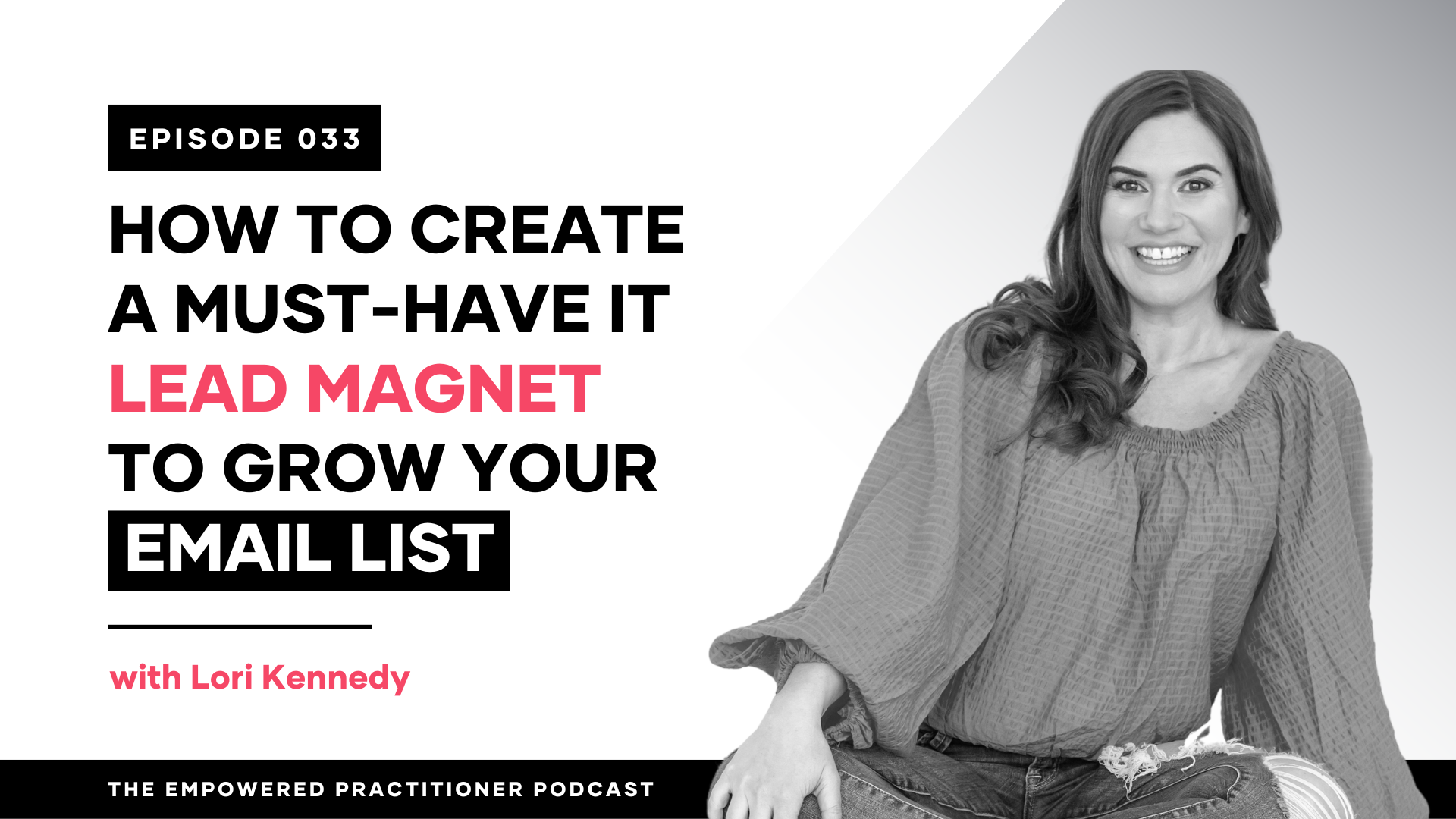 How To Create A “Must Have It” Lead Magnet To Grow Your Email List