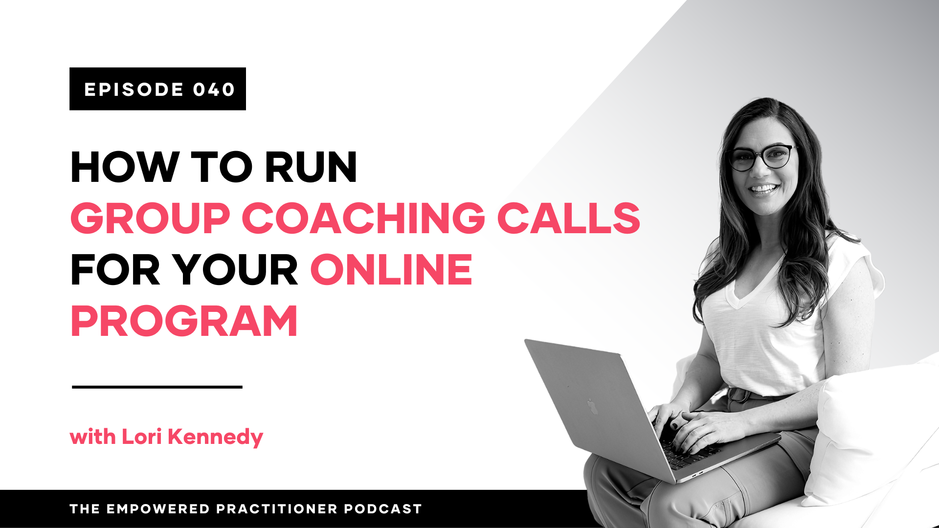 HOW TO RUN GROUP COACHING CALLS FOR YOUR ONLINE PROGRAM