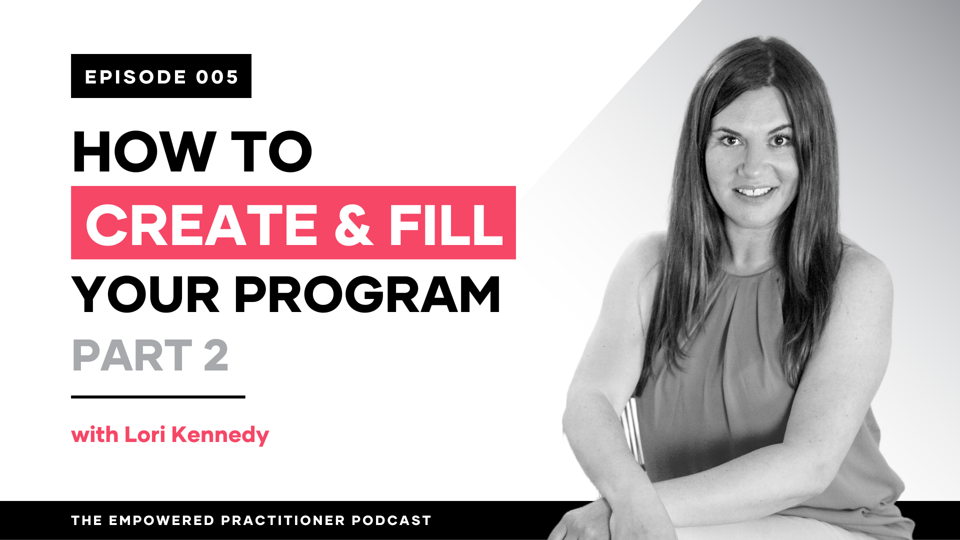 How To Create & Fill Your Program Part 2