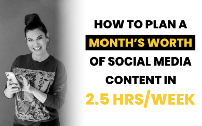How To Plan A Month’s Worth Of Social Media Content In 2.5 Hours Per Week