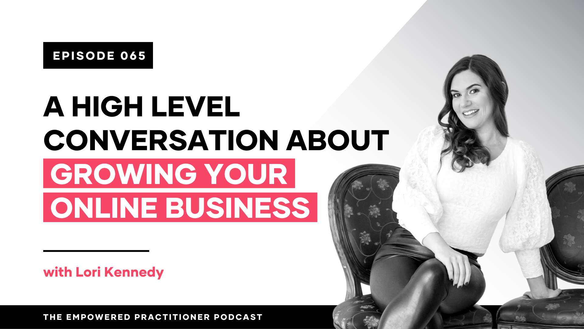 A High Level Conversation About Growing Your Online Business