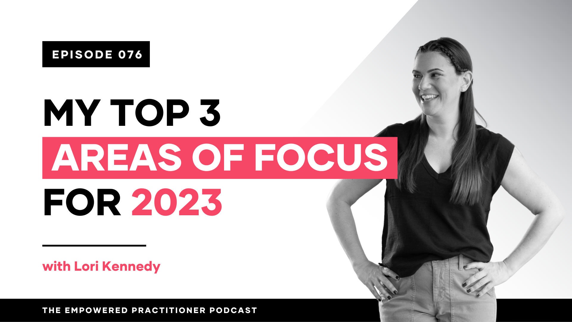 My Top 3 Areas OF Focus For 2023