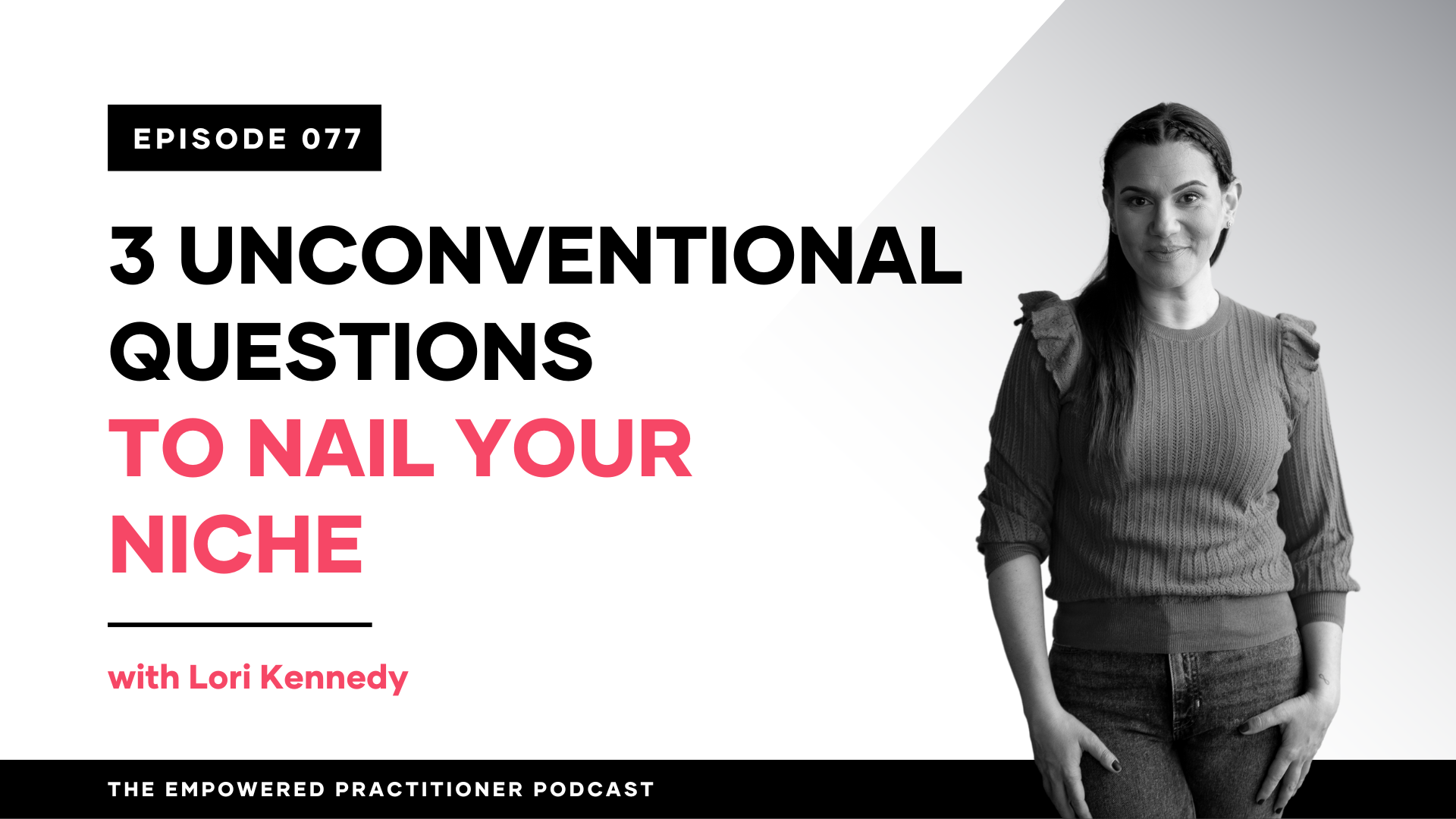 3 Unconventional Questions To Nail Your Niche
