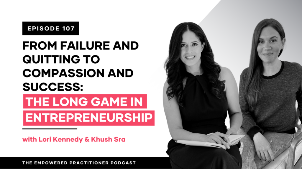 From Failure And Quitting To Compassion and Success: The Long Game In Entrepreneurship