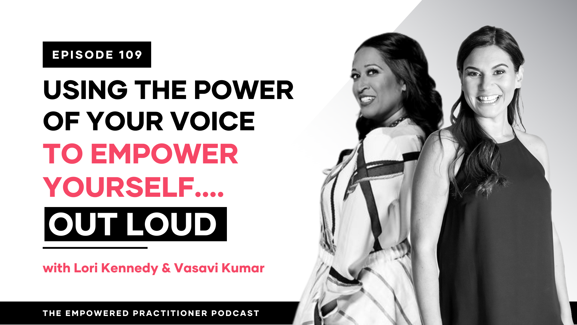 Using the Power of Your Voice to Empower Yourself...Out Loud.